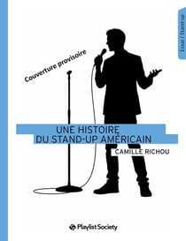 Une histoire du stand-up ame'ricain