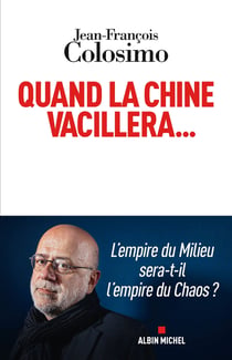Quand la Chine vacillera...