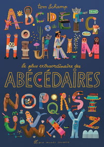 Le Plus Extraordinaire des abécédaires