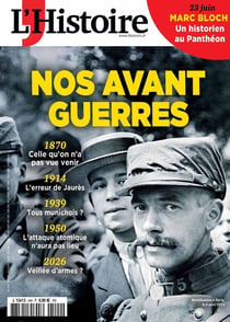 L'Histoire n°544 : Nos avant guerres - Juin 2026