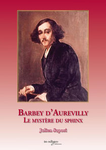 Barbey d'Aurevilly, le mystère du sphinx