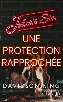 Joker's sin Tome 4 : Une protection rapprochée