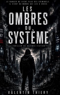 Les ombres du système