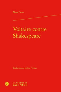 Voltaire contre Shakespeare