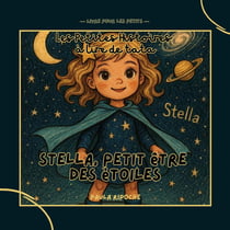 Stella, Petit être des Étoiles : Les Petites Histoires à lire de Tata