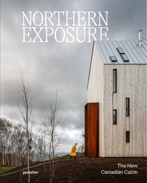 Northern Exposure : The New Canadian Cabin