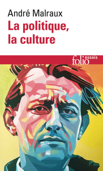 La Politique, la culture : Discours, articles, entretiens (1925-1975)