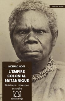 L'Empire colonial britannique : Répression, répression et révolte
