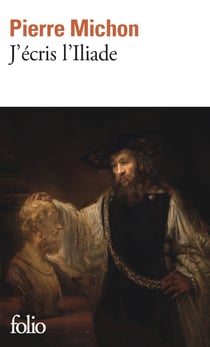 J'écris l'Iliade