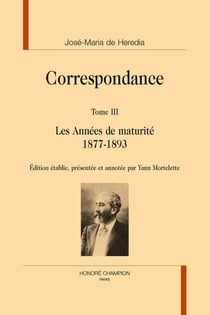 Correspondance Tome 3 : Les années de maturité 1877-1893