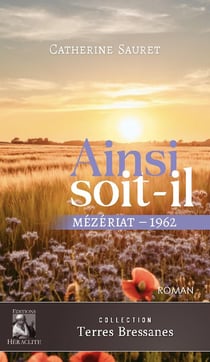 Ainsi soit-il : Mézériat - 1962