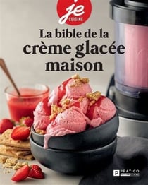 La bible de la creme glacee maison