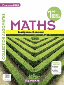 Algomaths : Mathématiques : 1re Tronc commun - Manuel élève (édition 2026)