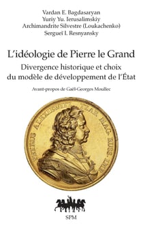 L'idéologie de Pierre le Grand : Divergence historique et choix du modèle de développement de l'État