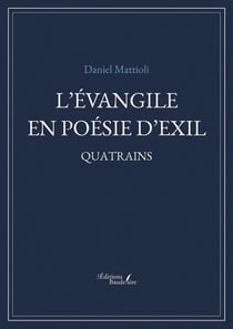 L'Évangile en poésie d'exil : Quatrains