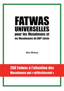 Fatwas universelles pour les Musulmans et les Musulmanes du XXIe siècle