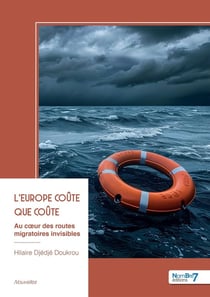 L'Europe coûte que coûte : Au coeur des routes migratoires invisibles
