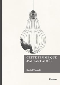 Cette femme que j'ai tant aimée