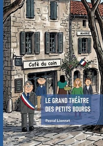 Le grand théâtre des petits bourgs