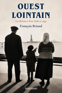 Ouest lointain : Un Breton à New York en 1934