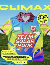 Climax : Team Solarpunk : Imaginer le futur est un sport d'équipe
