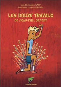 LES DOUZE TRAVAUX DE JEAN PHIL DEFERT