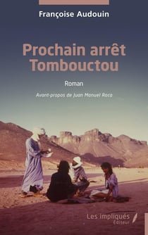 Prochain arrêt Tombouctou