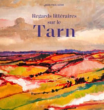 Regards littéraires sur le Tarn