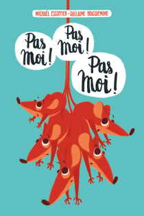 Pas moi ! Pas moi ! Pas moi !