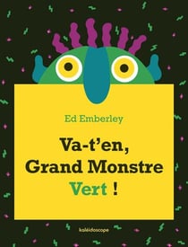 Va-t'en, Grand Monstre Vert !