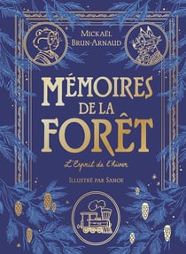 Mémoires de la forêt - Tome 3 - L'Esprit de l'hiver : Édition prestige