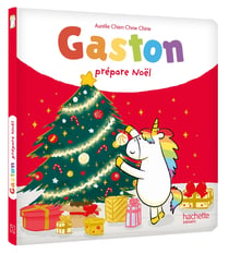 Gaston la licorne : les émotions de Gaston : Gaston prépare Noël