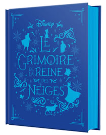 LA REINE DES NEIGES - Le Grimoire - Disney
