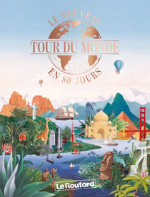 Guide du Routard : Le nouveau tour du monde en 80 jours