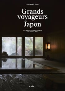 Le Japon sur mesure : 15 itinéraires pour composer son voyage