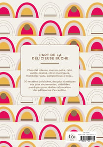Bûches à croquer : Intemporelles - De saison - Créatives