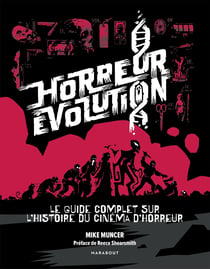 Horreur évolution : Un guide complet sur l'histoire du cinéma d'horreur