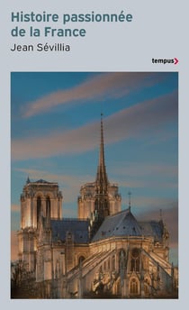Histoire passionnée de la France