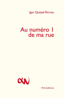 Au numéro 1 de ma rue
