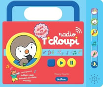 Radio T'choupi - La vie en chansons
