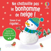 Ne chatouille pas le bonhomme de neige ! - dès 6 mois