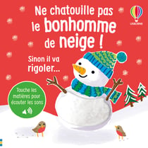 Ne chatouille pas le bonhomme de neige ! - dès 6 mois