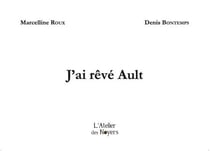 J'ai rêvé Ault