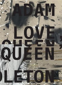Adam pendleton love, queen /anglais