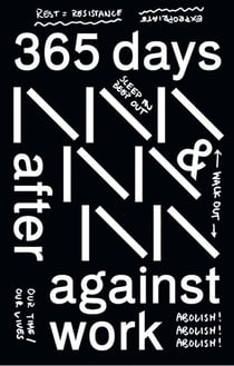 Werker collective : 365 days after & against work
