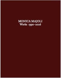 Monica Majoli : Works 1990 - 2026