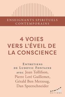 4 voies vers l'éveil de la conscience
