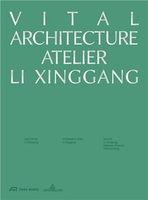 Vital architecture atelier li xinggang