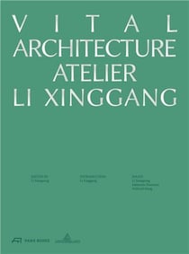 Vital architecture atelier li xinggang