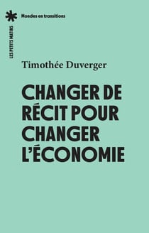 Changer de récit pour changer l'économie